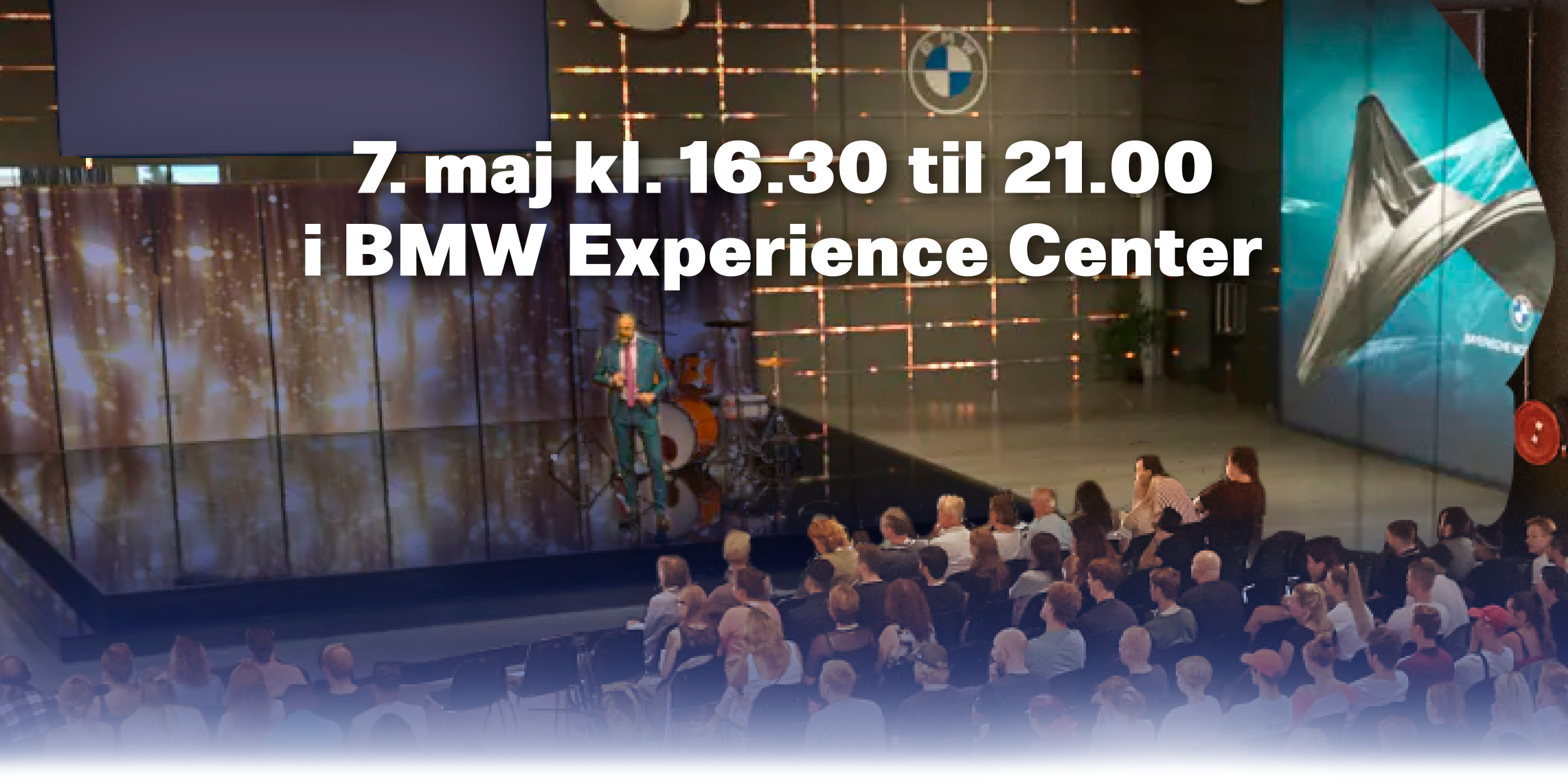 7. maj kl. 16.30 til 21.00 i BMW Experience Center